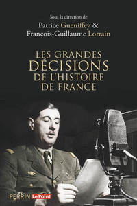 Picture of Les grandes décisions de l'histoire de France