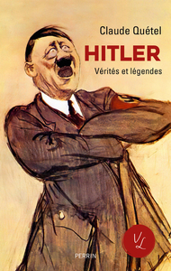 Image de Hitler - Vérités et légendes