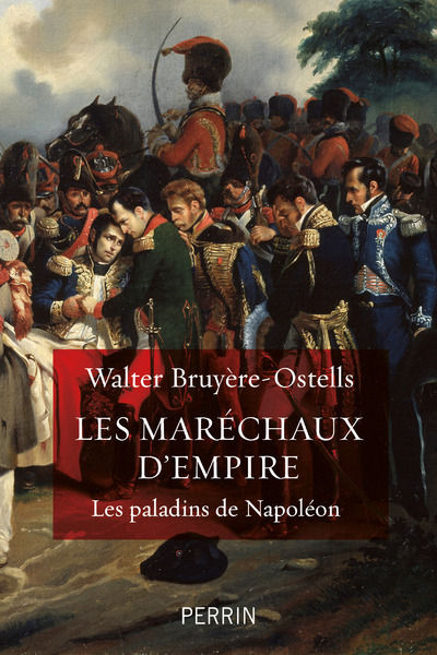 Image de Les maréchaux d'Empire - Les paladins de Napoléon