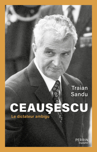 Picture of Ceausescu - Le dictateur ambigu