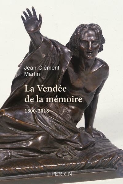 Image de La Vendée de la mémoire - 1800-2018