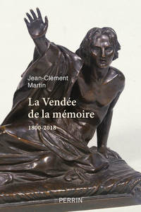 Image de La Vendée de la mémoire - 1800-2018