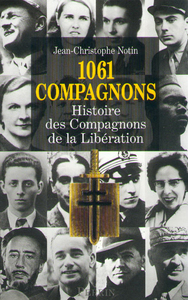 Image de 1061 Compagnons, histoire des Compagnons de la libération