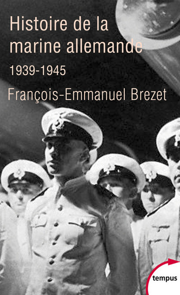 Picture of L'histoire de la marine allemande (1939-1945)