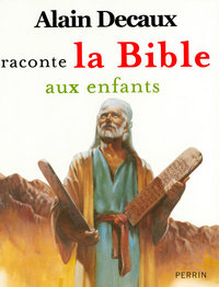 Image de Alain Decaux raconte la Bible aux enfants