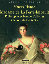 Image de Madame de La Ferté-Imbault philosophe et femme d'affaires à la cour de Louis XV