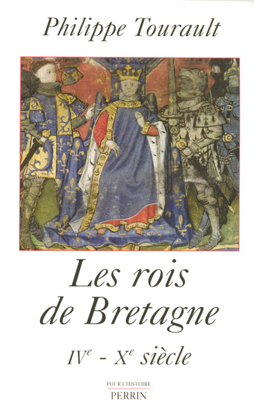 Picture of Les rois de Bretagne légende et réalité