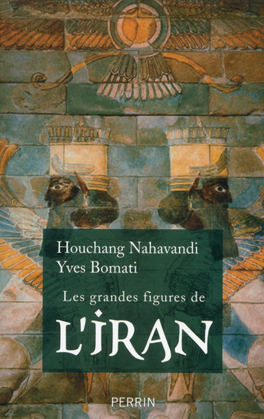 Image de Les grandes figures de l'Iran