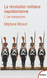 Image de La révolution militaire napoléonienne - tome 1 Les manoeuvres