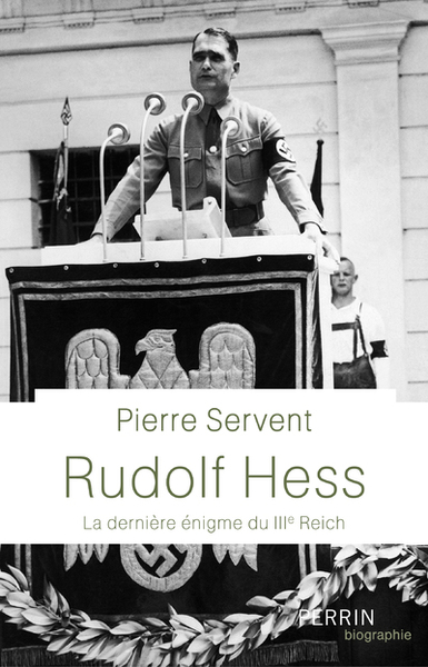 Image de Rudolf Hess - La dernière énigme du IIIe Reich