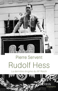 Image de Rudolf Hess - La dernière énigme du IIIe Reich