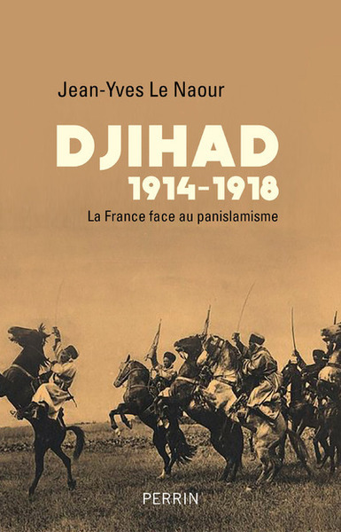 Image de Djihad 1914-1918 : la France face au panislamisme