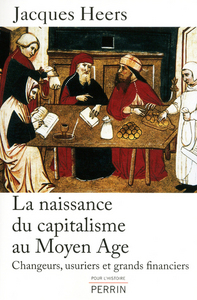 Image de La naissance du capitalisme au Moyen âge changeurs, usuriers et grands financiers