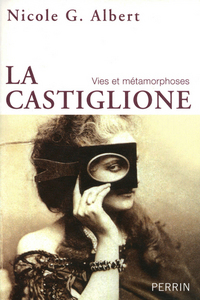 Image de La Castiglione vies et métamorphoses