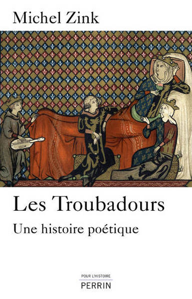 Image de Les troubadours, une histoire poétique