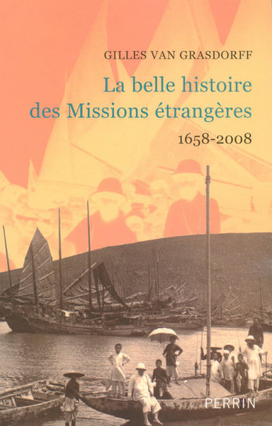 Image de La belle histoire des Missions étrangères 1658-2008