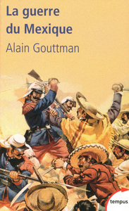 Image de La guerre du Mexique 1862-1867