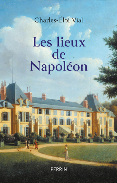 Image de Les lieux de Napoléon