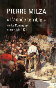 Image de LA COMMUNE T2 L'ANNEE TERRIBLE MARS-JUIN 1871