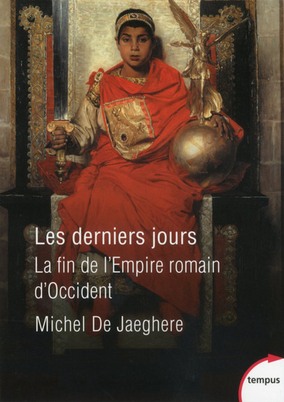 Picture of Les derniers jours - La fin de l'Empire romain d'Occident