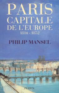 Picture of Paris, capitale de l'Europe 1814-1852