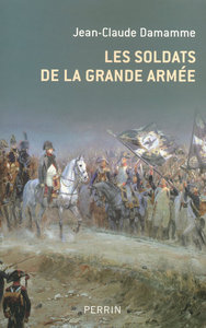Image de Les soldats de la grande armée