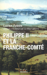 Image de Philippe II et la Franche-Comté étude d'histoire politique, religieuse et sociale