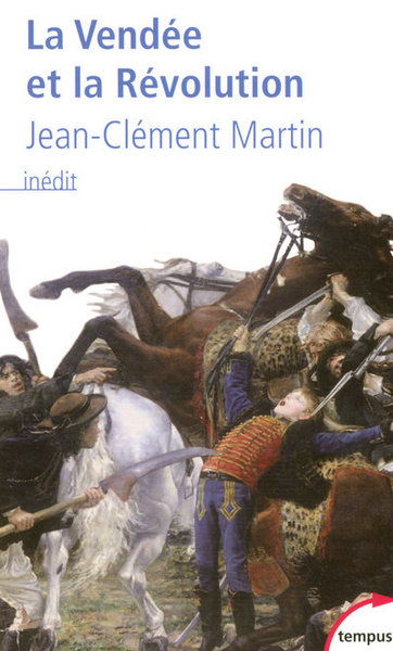 Image de La Vendée et la Révolution accepter la mémoire pour écrire l'histoire