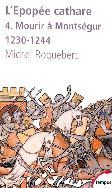 Image de L'EPOPEE CATHARE T4 MOURIR A MONTSEGUR 1230-1244
