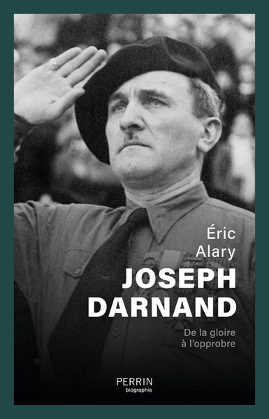 Picture of Joseph Darnand - De la gloire à l'opprobre