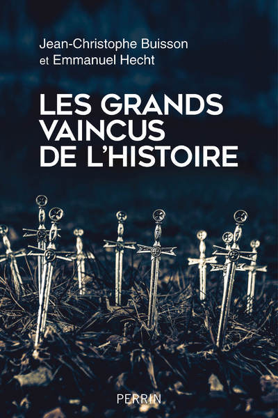 Image de Les grands vaincus de l'histoire