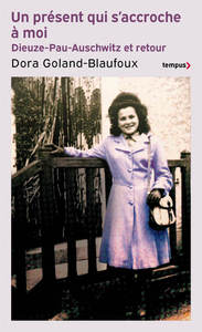 Image de Un présent qui s'accroche à moi - Dieuze-Pau-Auschwitz et retour