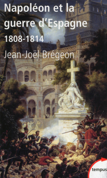 Image de Napoléon et la guerre d'Espagne 1808-1814
