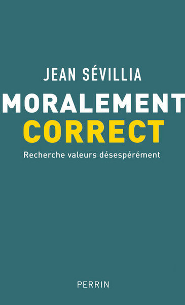 Image de Moralement correct recherche valeurs désespérément