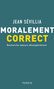 Image de Moralement correct recherche valeurs désespérément