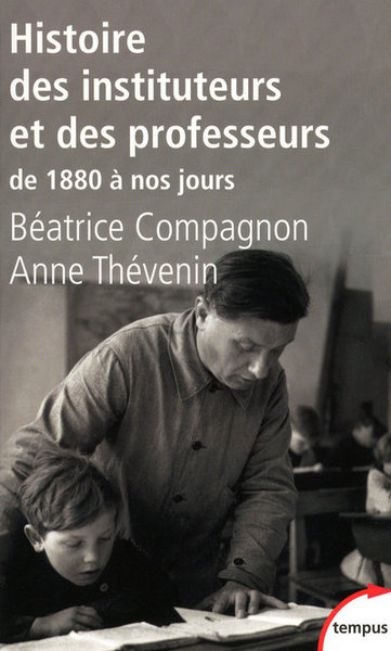 Picture of Histoire des instituteurs et des professeurs de 1880 à nos jours