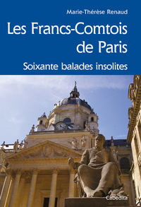Picture of FRANCS-COMTOIS DE PARIS, SOIXANTE BALADES INSOLITES