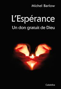 Picture of L'ESPERANCE - UN DON GRATUIT DE DIEU