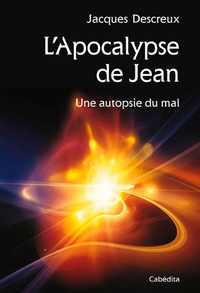 Picture of L'APOCALYPSE DE JEAN - UNE AUTOPSIE DU MAL