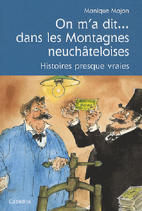Image de ON M'A DIT...DANS LES MONTAGNES NEUCHATELOISES