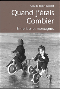 Image de QUAND J'ETAIS COMBIER, ENTRE LACS ET MONTAGNES