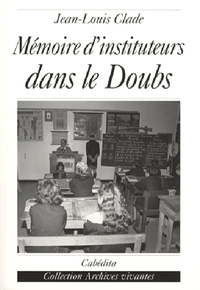 Picture of MEMOIRE D'INSTITEURS DANS LE DOUBS