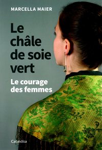 Picture of LE CHALE DE SOIE VERT - LE COURAGE DES FEMMES