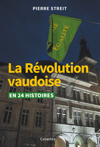 Picture of LA REVOLUTION VAUDOISE EN 24 HEURES