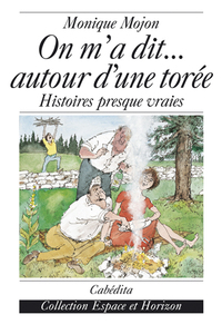 Image de ON M'A DIT...AUTOUR D'UNE TOREE