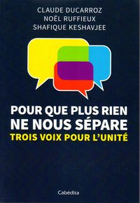 Image de POUR QUE PLUS RIEN NE NOUS SEPARE - TROIS VOIX POUR L'UNITÉ