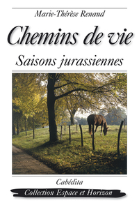 Image de CHEMINS DE VIE, SAISONS JURASSIENNES