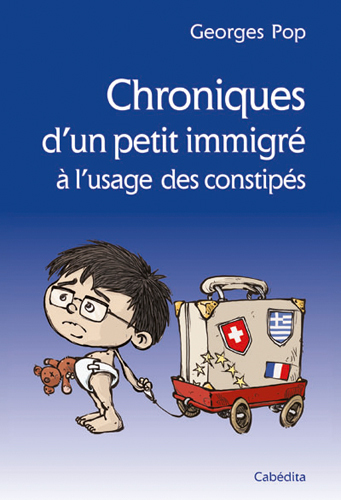 Image de CHRONIQUES D'UN PETIT IMMIGRE - A L'USAGE DES CONSTIPES