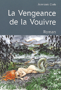 Image de LA VENGEANCE DE LA VOUIVRE