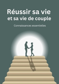 Picture of Réussir sa vie et sa vie de couple